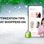 Mobile Optimization Tips for Holiday Shoppers on Shopify