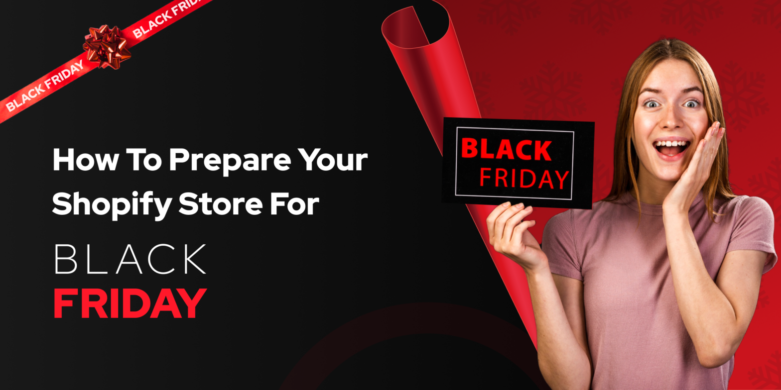Excited woman holding Black Friday sign with text How to Prepare Your Shopify Store for Black Friday
